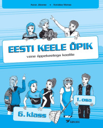 Eesti keele õpik vene õppekeelega koolil 6. klassile, 1. osa