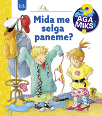 Aga miks? Mida me selga paneme