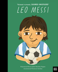 Väikesed inimesed, suured unistused. Leo Messi