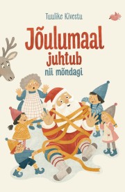 Jõulumaal juhtub nii mõndagi