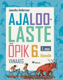 Ajaloolaste õpik 6. klassile, 1. osa. Vanaaeg