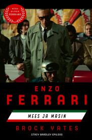 Enzo Ferrari. Mees ja masin