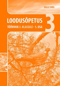 Loodusõpetus. Töövihik 3. klassile, 1.osa