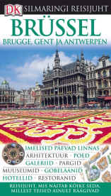 Silmaringi reisijuht. Brüssel, Brugge, Gent ja Antwerpen