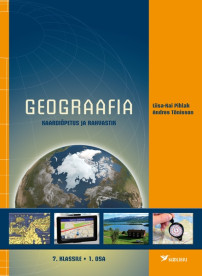 Geograafia 7. klassile, 1. osa. Kaardiõpetus ja rahvastik