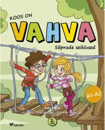 Koos on VAHVA. Sõprade seiklused. Eesti keel teise keelena. Töövihik 3. klassile, 2. osa