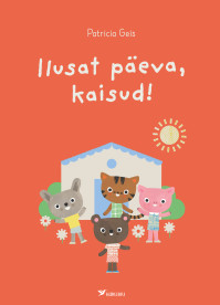 Ilusat päeva, kaisud!
