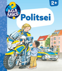 Aga miks? Politsei