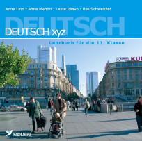 Deutsch XYZ. Lehrbuch für die 11. Klasse. CD