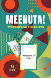 Meenuta! Põlvkondadeülesed vestluskaardid