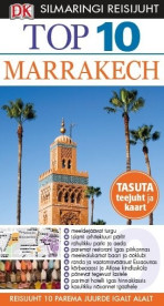 Silmaringi reisijuht. TOP 10 Marrakech