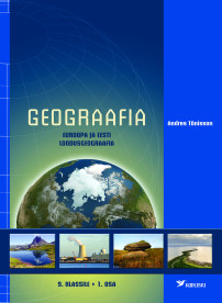Geograafia 9. klassile, 1. osa. Euroopa ja Eesti loodusgeograafia