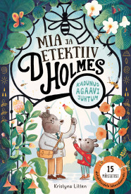 Mia ja detektiiv Holmes. Kadunud agaavi juhtum